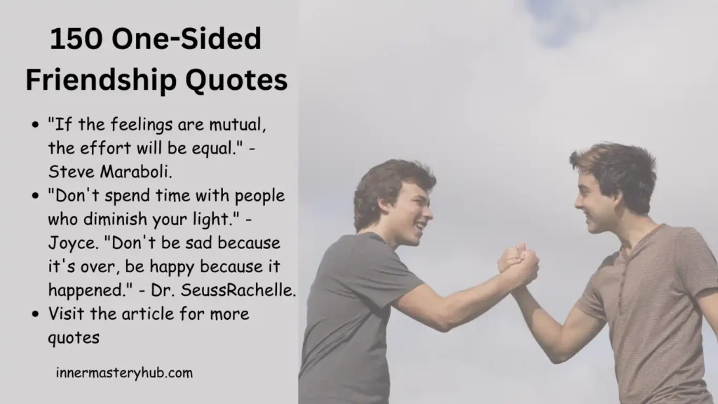150 One-Sided Friendship Quotes