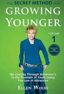 Secret Method for Growing Younger" by Ellen Wood