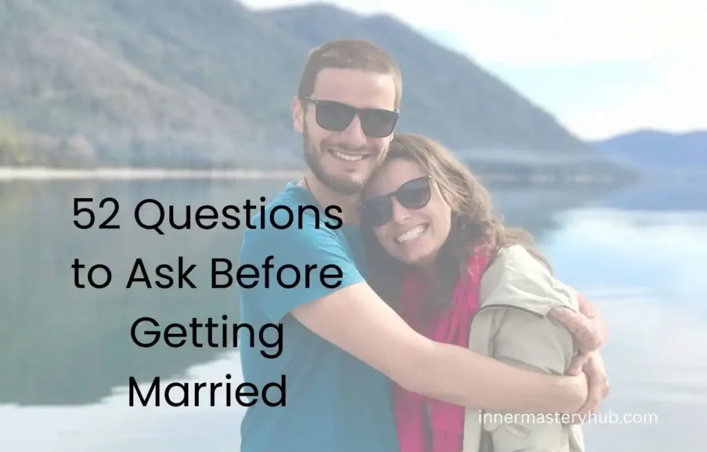 52 Questions to Ask Before Getting Married