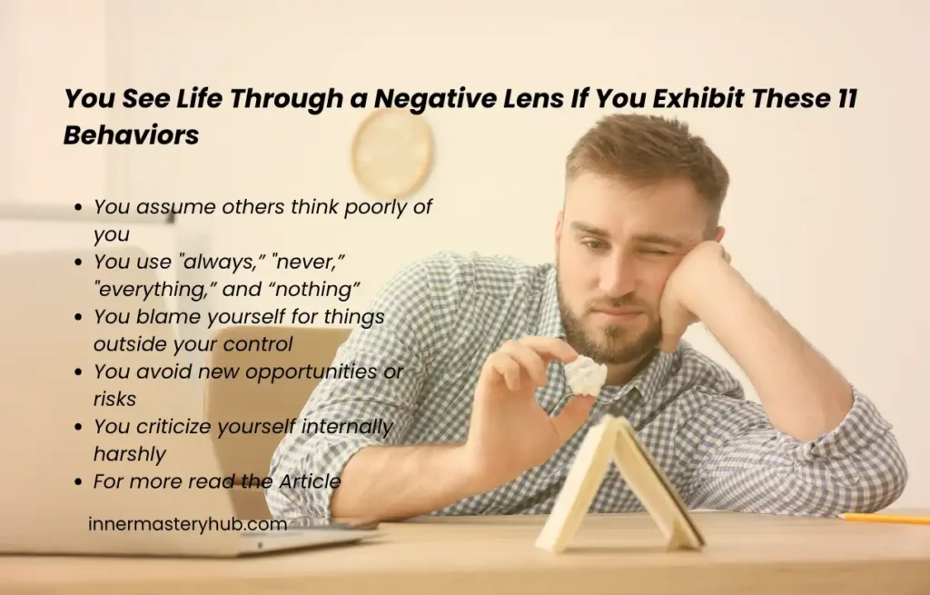 You See Life Through a Negative Lens
